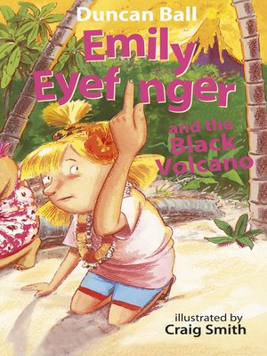 cover image of Emily Eyefinger and the Black Volcano (Emily Eyefinger, #4)